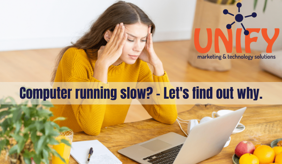 Why Your Computer Is Running Slow and How to Fix It - Unify Marketing ...